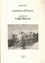 Castelli D'Italia Incisioni Di Luigi Marcon