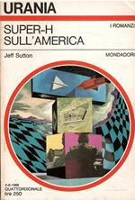 Super-H Sull'America - Urania 489