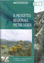 Il Progetto Regionale Pietre Verdi - Le Ofioliti, La Loro Estrazione E Il Problema Amianto