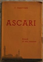 Ascari. Ricordi Di Vita Coloniale