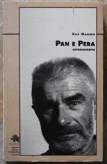 Pan E Pera. Autobiografia