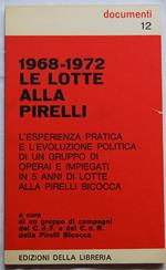 1968 - 1972 Le Lotte Alla Pirelli