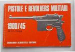 Pistole e revolvers militari. 1900/45