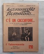 C'è un cacciatore…