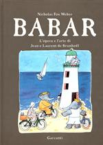 Babar. L' opera e l'arte di Jean e Laurent de Brunhoff