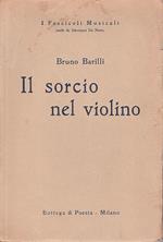 Il sorcio nel violino. Con prefazione di Emilio Cecchi