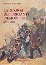 Storia Dei Briganti Piemontesi 1796-1814