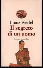 Il segreto di un uomo Due racconti