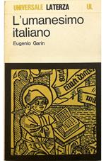 L' umanesimo italiano Filosofia e vita civile nel Rinascimento