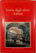 Storia degli ebrei italiani Un suggestivo viaggio attraverso i secoli per ripercorrere la lunga e travagliata vicenda delle comunità ebraiche del nostro paese, per scoprirne le origini, le tradizioni, la cultura, i contrasti, le tragedie