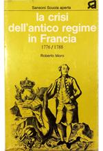 crisi dell'antico regime in Francia 1776/1788