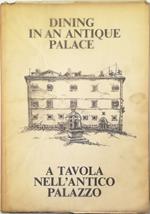 Dining in an antique Palace - A tavola nell'antico palazzo