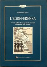 L' egreferenza Storia di Zeffirino Socci, il poliziotto che indagò sulla morte di Anita Garibaldi