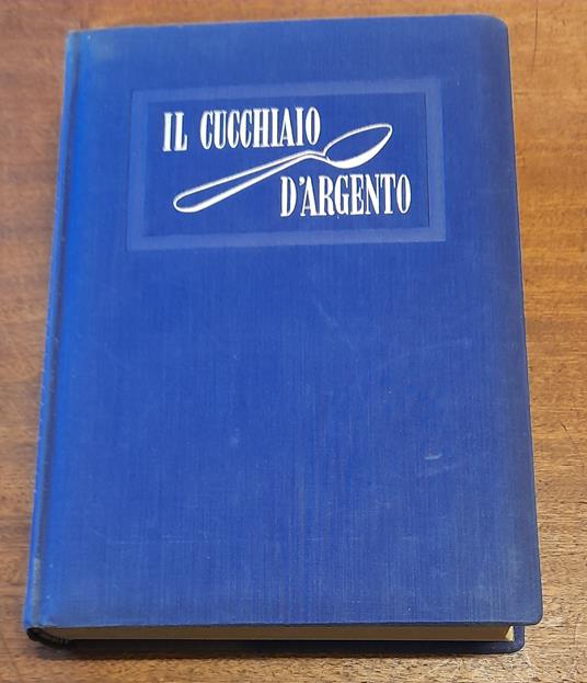 Il nuovissimo cucchiaio d'argento - Libro Usato - CDE 