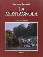 MONTAGNOLA DI BOLOGNA. Storia di un popolo