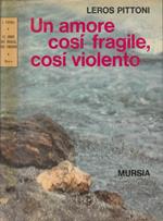 Un amore così fragile, così violento