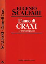 L' anno di Craxi ( o di Berlinguer? )