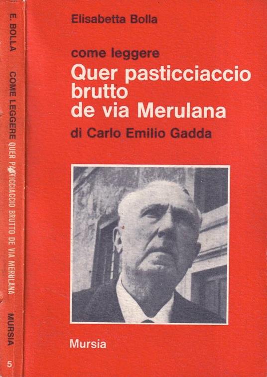 Quer pasticciaccio brutto de via Merulana : Gadda, Carlo Emilio