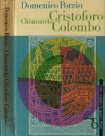 Chiamatelo Cristoforo Colombo