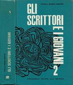 Gli scrittori e i giovani. Antologia italiana per la scuola media con manuale per la composizione. Vol. II