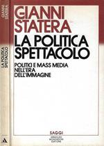 La politica dello spettacolo