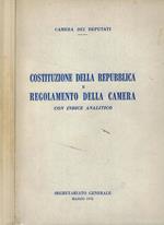 Costituzione della Repubblica e regolamento della Camera