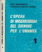 L' opera di misericordia del Signore pe l'umanità Vol. 1