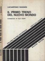 Il primo treno del nuovo mondo