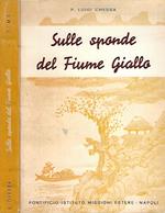 Sulle sponde del Fiume Giallo