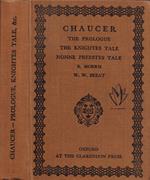 Chaucer. The Prologue, the Knightes Tale the Nonne Preestes Tale from The Canterbury Tales