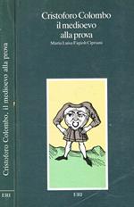 Cristoforo Colombo, il medioevo alla prova