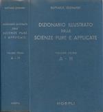 Dizionario Illustrato delle Scienze Pure e Applicate. Vol. I: A-H