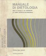 Manuale di Dietologia per le scuole e gli operatori in campo dietetico-nutrizionale