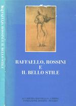 Raffaello, Rossini e il bello stile