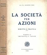 La Società per Azioni. Diritto e pratica. Parte II. Imposte e tasse