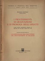 I procedimenti di graduazione e di proroga degli sfratti