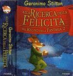 Geronimo Stilton. Alla ricerca della Felicità nel Regno della Fantasia - 2