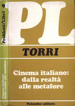Cinema italiano. Dalla realtà alle metafore