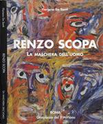 Renzo Scopa. La Maschera dell'Uomo. Dipinti e opere su carta dal 1950 al 1997 (Roma. Complesso del Vittoriano, dal 15 aprile al 1 maggio 2005)