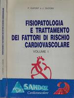 Fisiopatologia e trattamento dei fattori di rischio cardiovascolare Vol. I