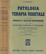 Patologia e terapia vegetale Vol. I: Generalità e malattie crittogamiche tomo I: Patologia generale e fitoiatria