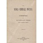 scuola criminale positiva. Conferenza del Prof. Enrico Ferri nella Università di Napoli