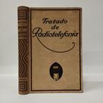 Tratado de Radiotelefonía (Broadcasting). Libro de enseñanza y consulta para los aficionados de todos los países