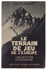 Le Terrain De Jeu De L'Europe. Avec 2 Illustrations Hors Texte