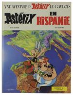 Asterix En Hispanie. Une Aventure D'Astérix Le Gaulois [Edition Originale]