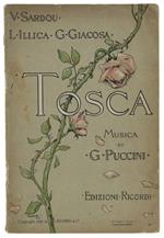 Tosca. Melodramma In Tre Atti. Musica Di Giacomo Puccini