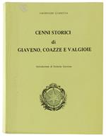 Cenni Storici Di Giaveno, Coazze E Valgioie. Con Annotazioni E Documenti Inediti. Introduzione Di Roberto Gremmo