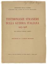 Testimonianze Straniere Sulla Guerra Italiana 1915-1918