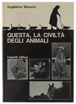 Questa, La Civiltà Degli Animali