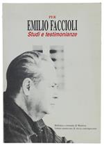 Per Emilio Faccioli. Studi E Testimonianze. Con Una Bibliografia Degli Scritti 1935-1991 A Cura Di Cesare Guerra
